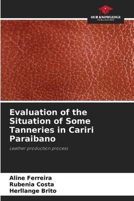 Evaluation of the Situation of Some Tanneries in Cariri Paraibano