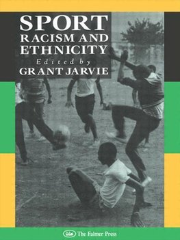 Jarvie, G: Sport, Racism And Ethnicity