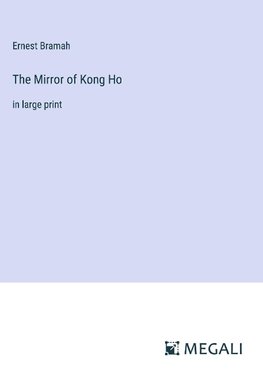 The Mirror of Kong Ho