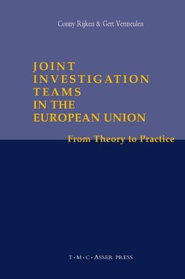 Joint Investigation Teams in the European Union