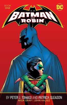 Batman and Robin by Peter J. Tomasi and Patrick Gleason Book One