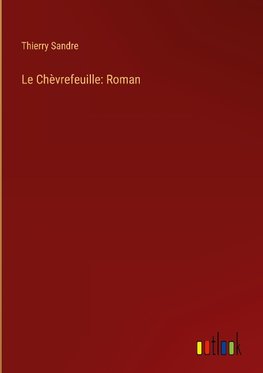 Le Chèvrefeuille: Roman