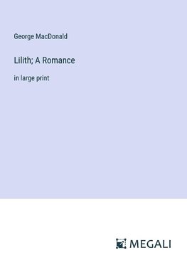 Lilith; A Romance