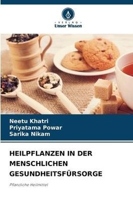 HEILPFLANZEN IN DER MENSCHLICHEN GESUNDHEITSFÜRSORGE