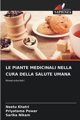 LE PIANTE MEDICINALI NELLA CURA DELLA SALUTE UMANA