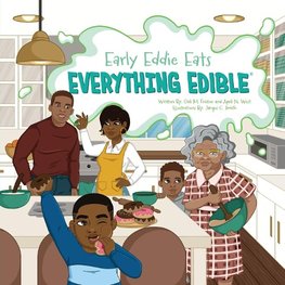 Early Eddie Eats Everything Edible