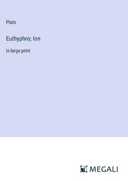 Euthyphro; Ion