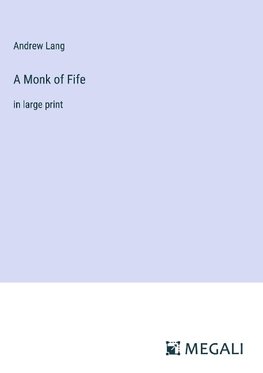 A Monk of Fife