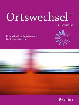 Ortswechsel PLUS 11 - Blickfeld