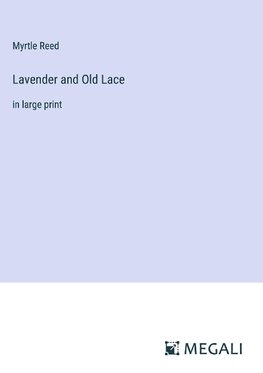 Lavender and Old Lace