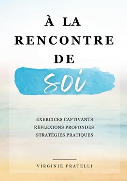 À la rencontre de soi