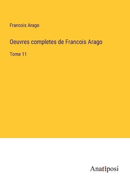 Oeuvres completes de Francois Arago