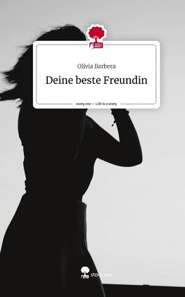 Deine beste Freundin. Life is a Story - story.one