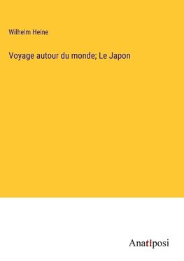 Voyage autour du monde; Le Japon