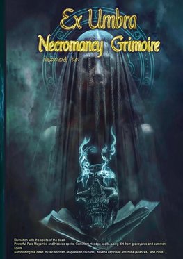 Ex Umbra- Necromancy Grimoire