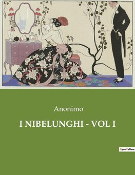 I NIBELUNGHI - VOL I