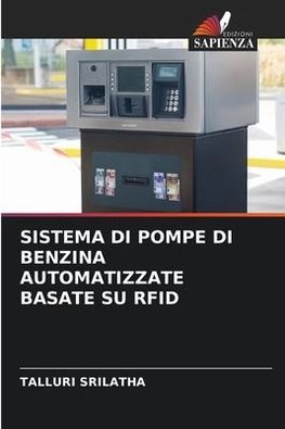 SISTEMA DI POMPE DI BENZINA AUTOMATIZZATE BASATE SU RFID