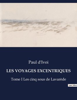 LES VOYAGES EXCENTRIQUES