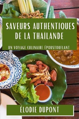 Saveurs Authentiques de la Thaïlande