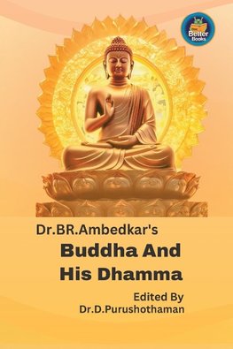 Dr BR. Ambedkar's Buddha And His Dhamma