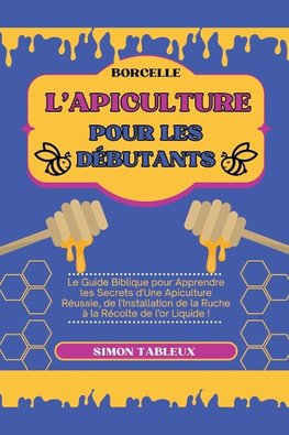 L'Apiculture pour les Débutants