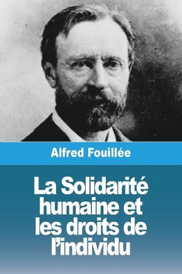 La Solidarité humaine et les droits de l'individu