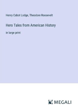 Hero Tales from American History