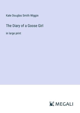 The Diary of a Goose Girl