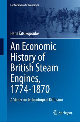 An Economic History of British Steam Engines, 1774-1870