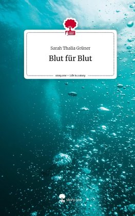 Blut für Blut. Life is a Story - story.one