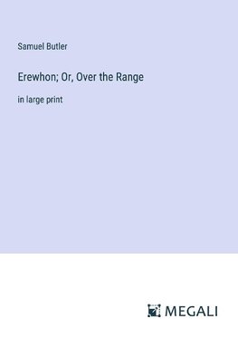 Erewhon; Or, Over the Range