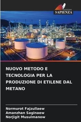 NUOVO METODO E TECNOLOGIA PER LA PRODUZIONE DI ETILENE DAL METANO