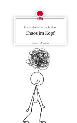 Chaos im Kopf. Life is a Story - story.one