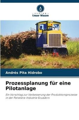 Prozessplanung für eine Pilotanlage