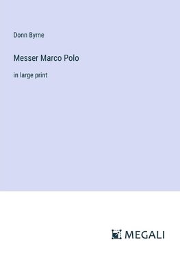 Messer Marco Polo