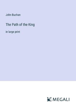 The Path of the King