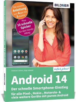 Android 14 - Der schnelle Smartphone-Einstieg - Für Einsteiger ohne Vorkenntnisse