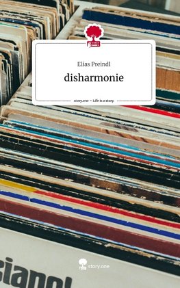 disharmonie. Life is a Story - story.one