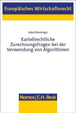 Kartellrechtliche Zurechnungsfragen bei der Verwendung von Algorithmen