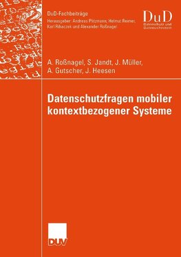 Datenschutzfragen mobiler kontextbezogener Systeme