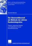 Der Ideenwettbewerb als Methode der aktiven Kundenintegration