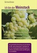 Ich bin der Weinstock und ihr seid die Reben