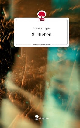 Stillleben. Life is a Story - story.one