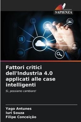 Fattori critici dell'Industria 4.0 applicati alle case intelligenti