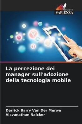 La percezione dei manager sull'adozione della tecnologia mobile