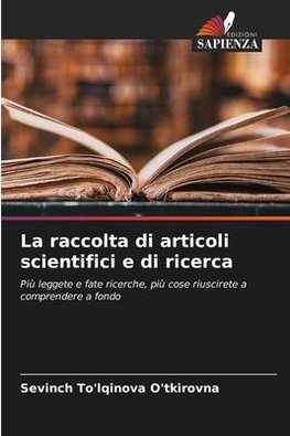 La raccolta di articoli scientifici e di ricerca