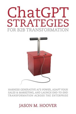 ChatGPT Strategies for B2B Transformation