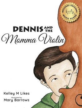 Dennis and the Momma Violin