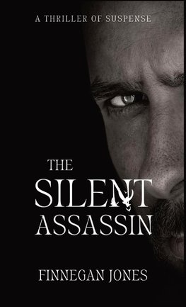 The Silent Assassin