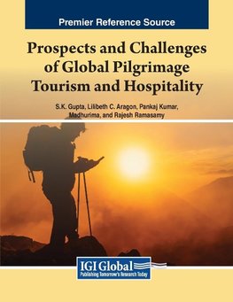 Prospects and Challenges of Global Pilgrimage Tourism and Hospitality